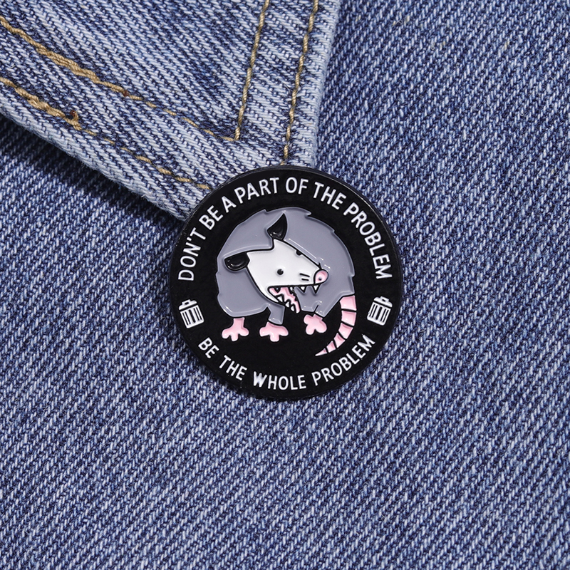Embroidery House - Cute Funny Possum Enamel Pins Don't